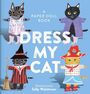Text: "A PAPER DOLL BOOK DRESS MY CAT. Illustrations by Sally Welchman." Vier Katzen in verschiedenen Kostümen.