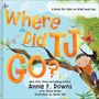 Annie F Downs: Where Did Tj Go?, Buch