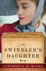 Stephenia H McGee: The Swindler's Daughter, Buch