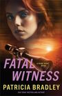 Patricia Bradley: Fatal Witness, Buch