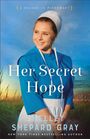 Shelley Shepard Gray: Her Secret Hope, Buch