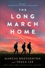 Marcus Brotherton: The Long March Home, Buch