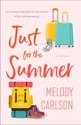 Melody Carlson: Just for the Summer, Buch