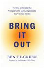 Ben Pilgreen: Bring It Out, Buch