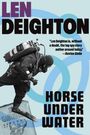Len Deighton: Horse Under Water, Buch