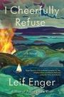 Leif Enger: I Cheerfully Refuse, Buch