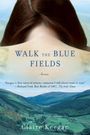 Claire Keegan: Walk the Blue Fields, Buch