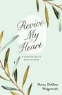 Nancy DeMoss Wolgemuth: Revive My Heart, Buch