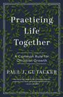 Paul Gutacker: Practicing Life Together, Buch