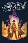 "The Astonishing Destiny of Clay Danvers" ist Buch drei der "Timefall Trilogy" von John Greco. Western-Szene mit vier Menschen.