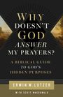 Erwin W Lutzer: Why Doesn't God Answer My Prayers?, Buch