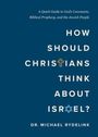Michael Rydelnik: How Should Christians Think about Israel?, Buch