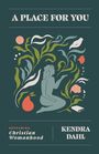 Kendra Dahl: A Place for You, Buch