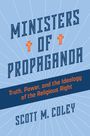 Scott M Coley: Ministers of Propaganda, Buch