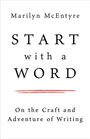 Marilyn Mcentyre: Start with a Word, Buch
