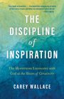 Carey Wallace: The Discipline of Inspiration, Buch