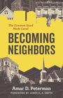 Amar D Peterman: Becoming Neighbors, Buch