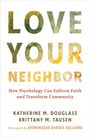 Katherine M Douglass: Love Your Neighbor, Buch