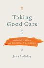 Jana Holiday: Taking Good Care, Buch
