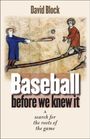 David Block: Baseball Before We Knew It, Buch