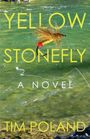 Tim Poland: Yellow Stonefly, Buch