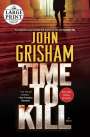 John Grisham: A Time to Kill, Buch