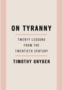 Timothy Snyder: On Tyranny, Buch