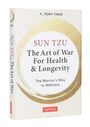 SUN TZU: The Art of War for Health & Longevity. Beige Cover mit goldenen Kreis und rotem "Tuttle" Logo. Autor: Y. Tony Yang.