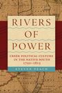 Steven Peach: Rivers of Power, Buch