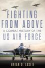 Brian D. Laslie: Fighting from Above, Buch