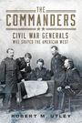 Robert M. Utley: The Commanders, Buch