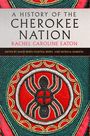 Rachel Caroline Eaton: A History of the Cherokee Nation Volume 26, Buch