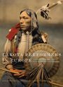 Steve Friesen: Lakota Performers in Europe, Buch