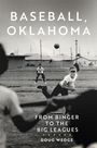 Doug Wedge: Baseball, Oklahoma, Buch