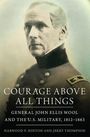 Harwood P. Hinton: Courage Above All Things, Buch