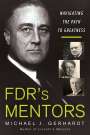 Michael J Gerhardt: Fdr's Mentors, Buch