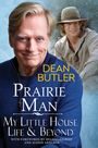 Dean Butler: Prairie Man, Buch