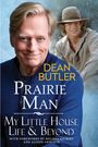 Dean Butler: Prairie Man, Buch