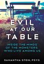 Samantha Stein: Evil at Our Table, Buch