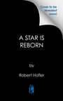 Robert Hofler: A Star Is Reborn, Buch