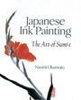 Naomi Okamoto: Japanese Ink Painting, Buch