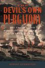 Robert H Gudmestad: The Devil's Own Purgatory, Buch