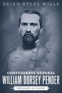 Brian Steel Wills: Confederate General William Dorsey Pender, Buch