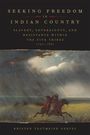 Buchcover: "Seeking Freedom in Indian Country". Gemälde von Reitern unter dramatischem Himmel. Autorin: Kristen Tegtmeier Oertel.