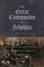 Joel R Iliff: The Great Communion of Scholars, Buch