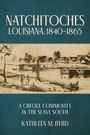 NATCHITOCHES LOUISIANA, 1840–1865. A Creole Community in the Slave South. Kathleen M. Byrd. Illustration von Ufer und Gebäuden.