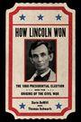 Darin DeWitt: How Lincoln Won, Buch