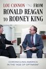 Lou Cannon: From Ronald Reagan to Rodney King, Buch