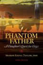 Sharon Estill Taylor: Phantom Father, Buch