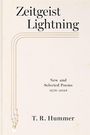 „Zeitgeist Lightning“, „New and Selected Poems 1976–2026“, „T. R. Hummer“. Einfaches Design mit Blitzmotiv.